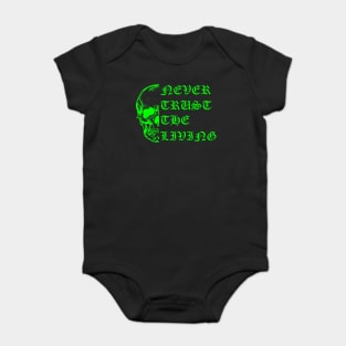 Never Trust the Living Baby Bodysuit